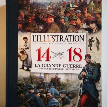 La Grande Guerre 1914 - 1918