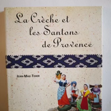 La Crèche et les Santons de Provence